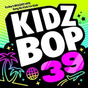 CD Kidz Bop Kids: Kidz Bop 39
