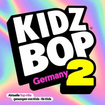 Album Kidz Bop Kids: Kidz Bop Germany Vol. 2