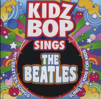 Album Kidz Bop Kids: Kidz Bop Kids Sings The Beatles