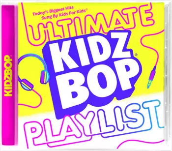 Kidz Bop Kids: KIDZ BOP Ultimate Playlist