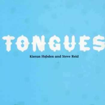Album Kieran Hebden: Tongues