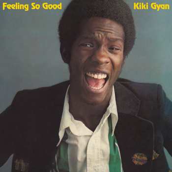 Album Kiki Gyan: Feeling So Good