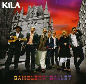 Album Kíla: Gamblers' Ballet