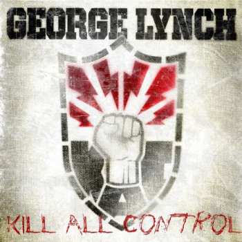 Album George Lynch: Kill All Control