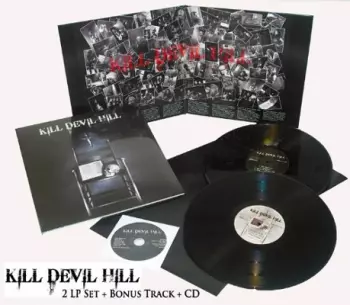 Kill Devil Hill: Kill Devil Hill