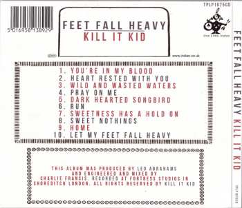 CD Kill It Kid: Feet Fall Heavy 510413