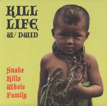 Album Kill Life: Snake Kills Whole Family / S.I.L.