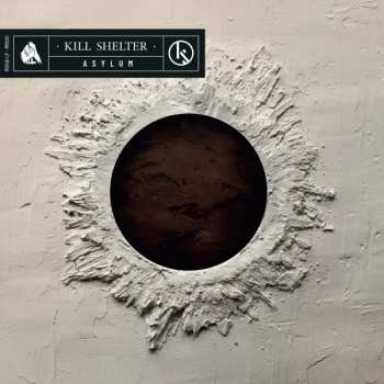 Album Kill Shelter: Asylum [European Version]