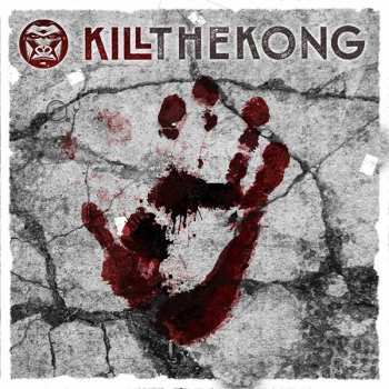 Album Kill The Kong: Kill The Kong