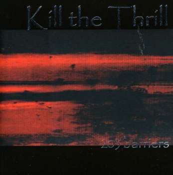 CD Kill The Thrill: 203 Barriers 275686