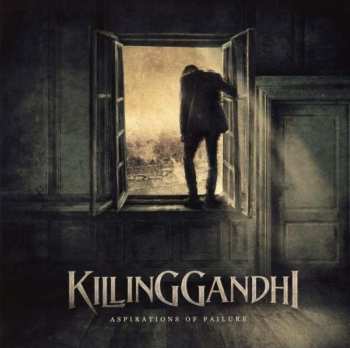 Album Killing Gandhi: Aspirations Of Failure