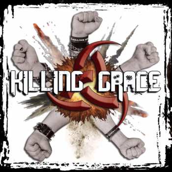 Album Killing Grace: Speak With A Fist