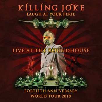 Album Killing Joke: Laugh At Your Peril (Live In London)