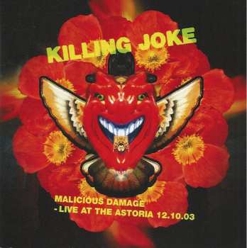 2CD Killing Joke: Malicious Damage - Live At The Astoria 12.10.03 272709