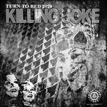 Album Killing Joke: Turn To Red 2020