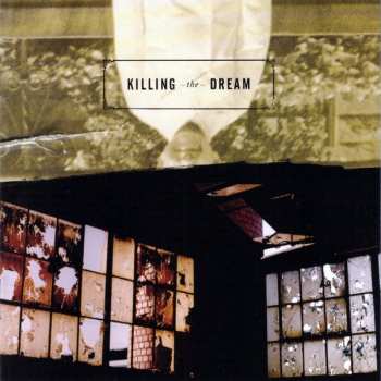 Killing The Dream: Killing The Dream