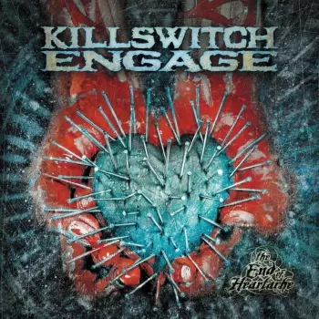 Killswitch Engage: The End Of Heartache