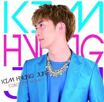 Album Kim Hyung Jun: Catch The Wave