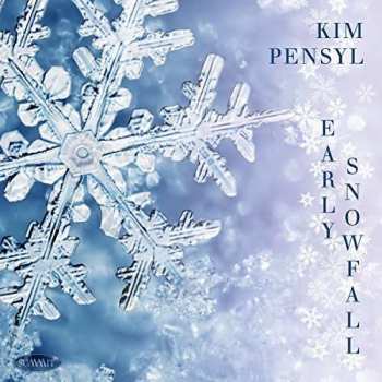 Kim Pensyl: Early Snowfall