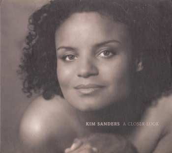Kim Sanders: A Closer Look