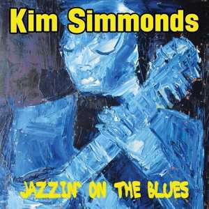 Album Kim Simmonds: Jazzin' On The Blues