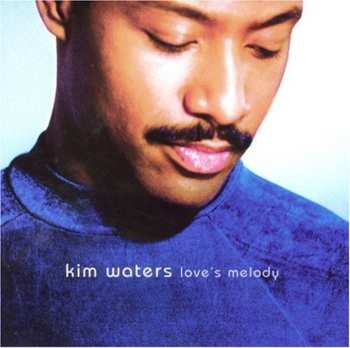 Album Kim Waters: Love's Melody