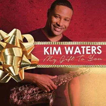 Kim Waters: My Gift For You