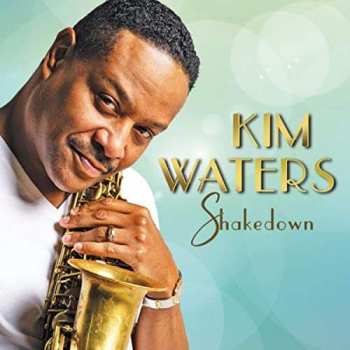 Album Kim Waters: Shakedown
