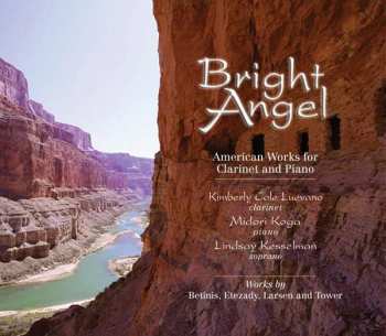 Album Kimberly Cole Luevano: Bright Angel - American Works For Clarinet And Piano