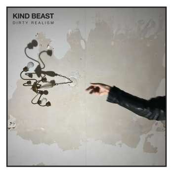 Album Kind Beast: Dirty Realism