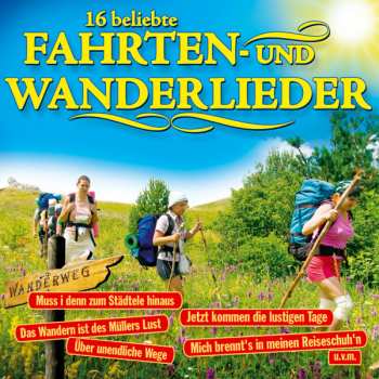 Chor Der Singschule Mindelheim: 16 Beliebte Fahrten- Und Wanderlieder