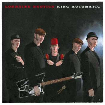 Album King Automatic: Lorraine Exotica