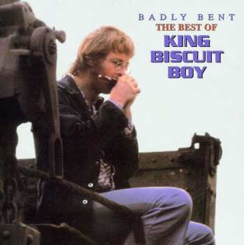 CD King Biscuit Boy: Badly Bent - The Best Of 538117