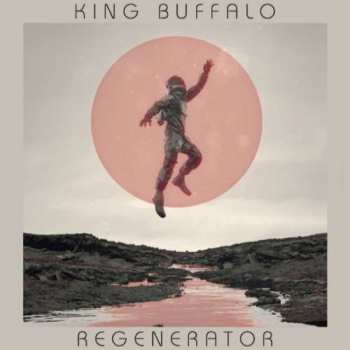Album King Buffalo: Regenerator
