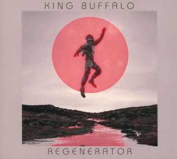 CD King Buffalo: Regenerator 363671