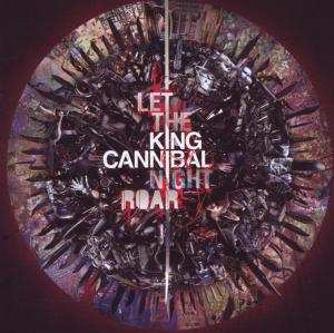 Album King Cannibal: Let The Night Roar