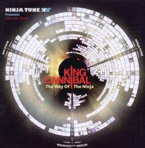 Album King Cannibal: The Way Of The Ninja