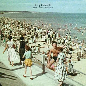 King Creosote: From Scotland With Love
