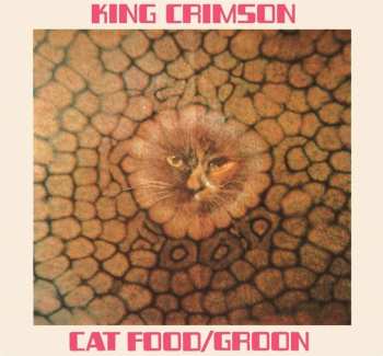 CD King Crimson: Cat Food / Groon 6528