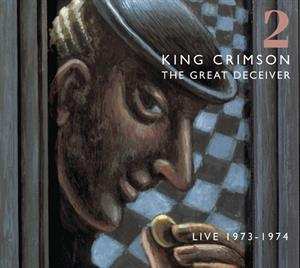 Album King Crimson: The Great Deceiver (Live 1973 - 1974)