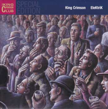 3CD King Crimson: Happy With What You Have To Be Happy With • Level Five • Elektrik (Live In Japan, 2003) 423348
