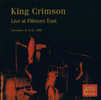 Album King Crimson: Live At Fillmore East (November 21 & 22, 1969)
