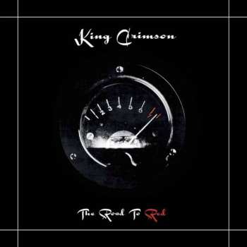 Album King Crimson: The Road To Red