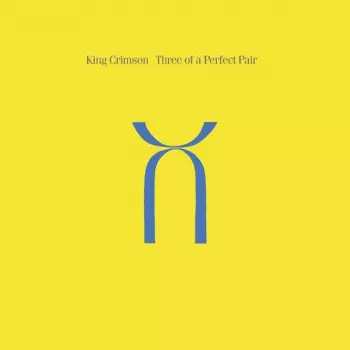 Album King Crimson: Three Of A Perfect Pair