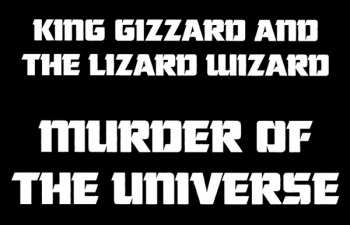 LP King Gizzard And The Lizard Wizard: Murder Of The Universe LTD | CLR 308674