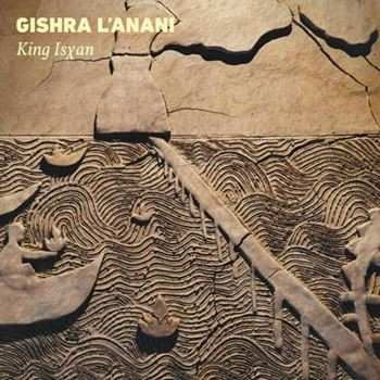LP King Isxan: Gishra L'anani CLR | LTD 481580