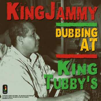 Album King Jammy: Dubbing at King Tubby's