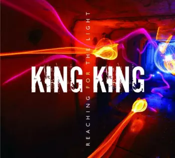 King King: Reaching For The Light
