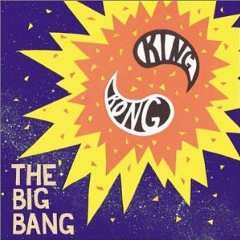 Album King Kong: The Big Bang
