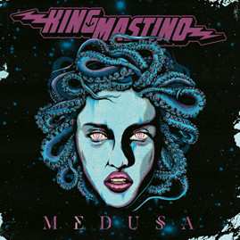Album King Mastino: Medusa